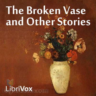 The Broken Vase and Other Stories