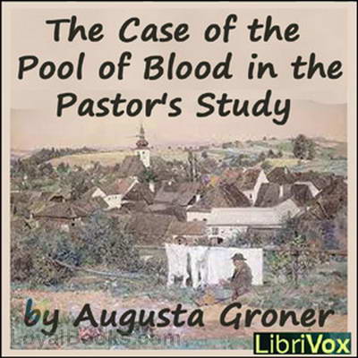 The Case of the Pool of Blood in the Pastor’s Study