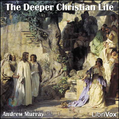 The Deeper Christian Life