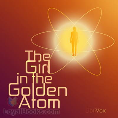 The Girl in the Golden Atom