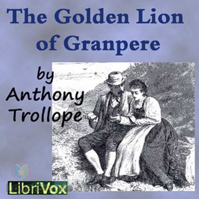 The Golden Lion of Granpere