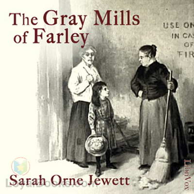 The Gray Mills of Farley