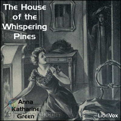 The House of the Whispering Pines