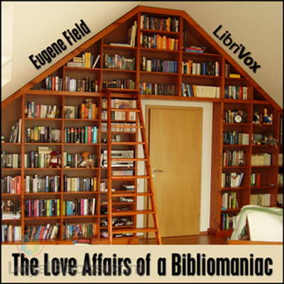 The Love Affairs of a Bibliomaniac