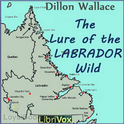 The Lure of the Labrador Wild