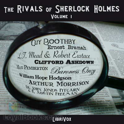 The Rivals of Sherlock Holmes, Volume 1