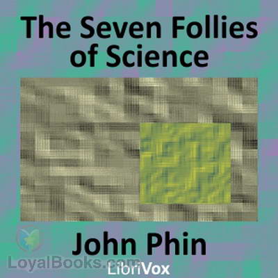 The Seven Follies of Science