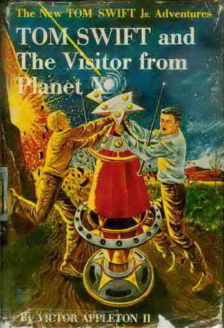 Tom Swift and the Visitor From Planet X