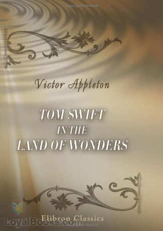 Tom Swift in the Land of Wonders