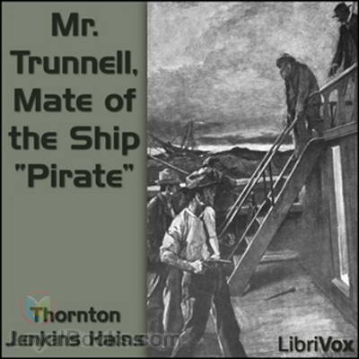 Mr. Trunnell, Mate of the Ship “Pirate”