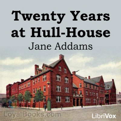 Twenty Years at Hull-House