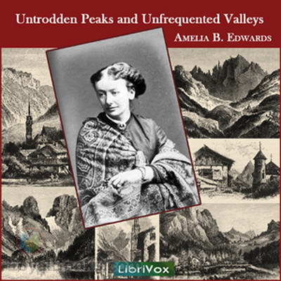 Untrodden Peaks and Unfrequented Valleys