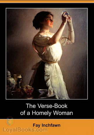 The Verse-Book of a Homely Woman