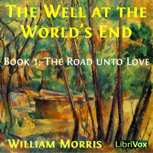 The Well at the World's End, Book 1: The Road unto Love