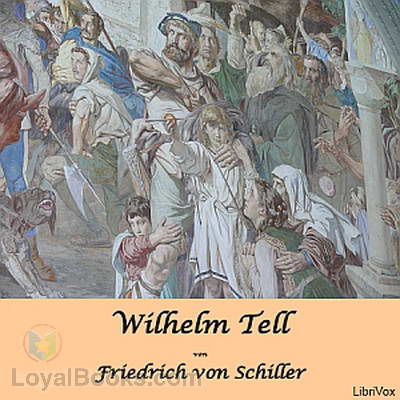 Wilhelm Tell - Schauspiel