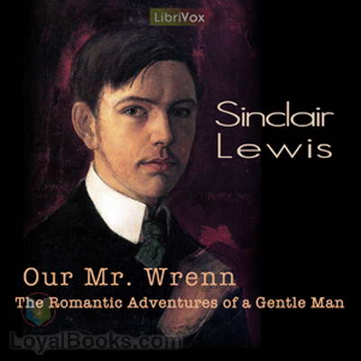 Our Mr. Wrenn, the Romantic Adventures of a Gentle Man