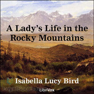 A Lady's Life in the Rocky Mountains