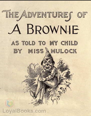 Adventures of a Brownie as Told to My Child