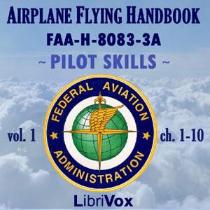 Airplane Flying Handbook FAA-H-8083-3A - Vol. 1