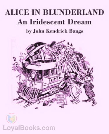 Alice in Blunderland: an Iridescent Dream