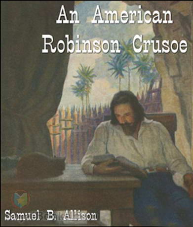 An American Robinson Crusoe