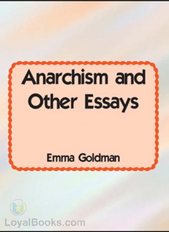 Anarchism and Other Essays