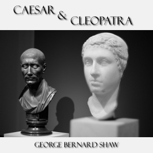 Caesar and Cleopatra