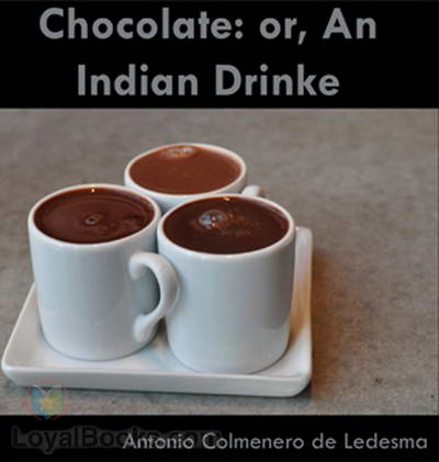 Chocolate: or, An Indian Drinke