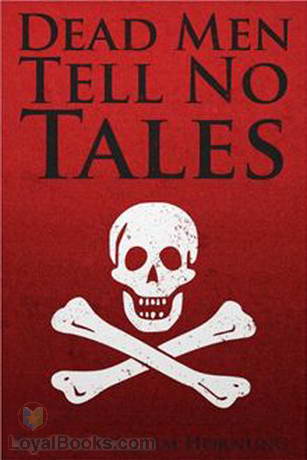 Dead Men Tell No Tales