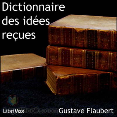 Dictionnaire des idées reçues