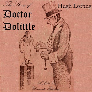 Story of Doctor Dolittle (Dramatic Reading)