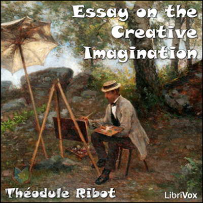 Essay on the Creative Imagination