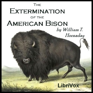 Extermination of the American Bison