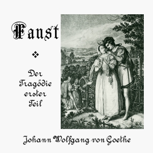 Faust: Der Tragödie erster Teil