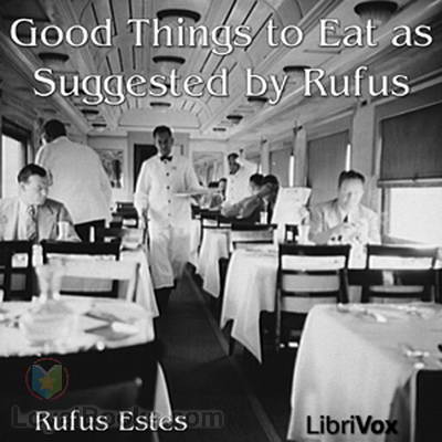 Good Things to Eat as Suggested by Rufus