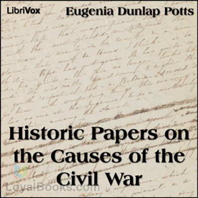 Historic Papers on the Causes of the Civil War