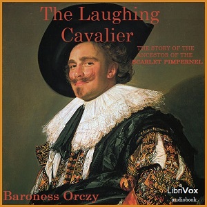 Laughing Cavalier; Ancestor of the Scarlet Pimpernel