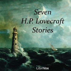 Seven H.P. Lovecraft Stories