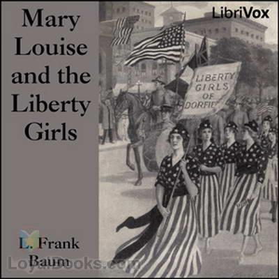 Mary Louise and the Liberty Girls