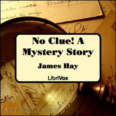 No Clue! A Mystery Story