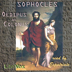 Oedipus at Colonus (Jebb Translation)