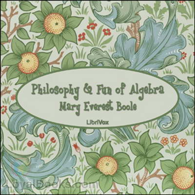 Philosophy and Fun of Algebra