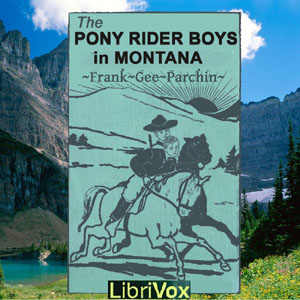 The Pony Rider Boys in Montana