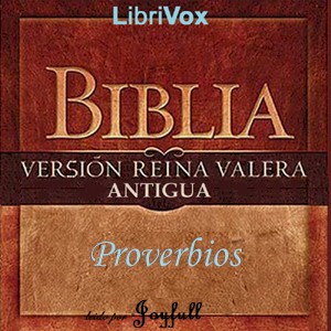 Bible (Reina Valera 1909) 20: Libro de los Proverbios