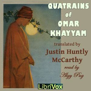 Quatrains of Omar Khayyám in English Prose