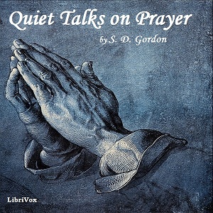 Quiet Talks on Prayer