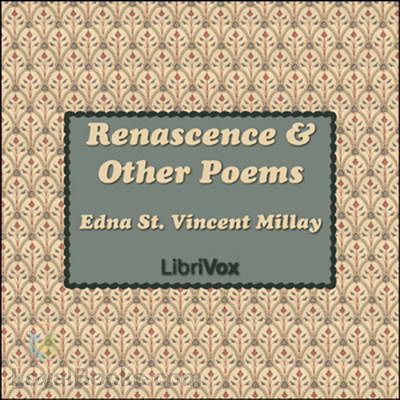 Renascence and Other Poems