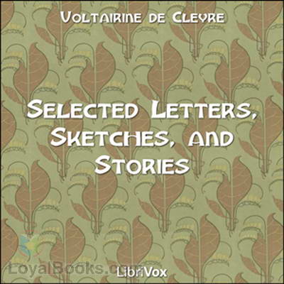 Selected Letters, Sketches and Stories