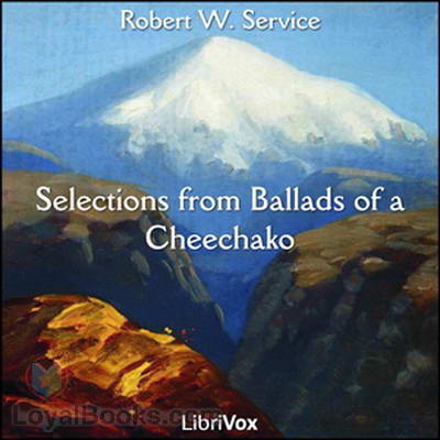 Selections from Ballads of a Cheechako