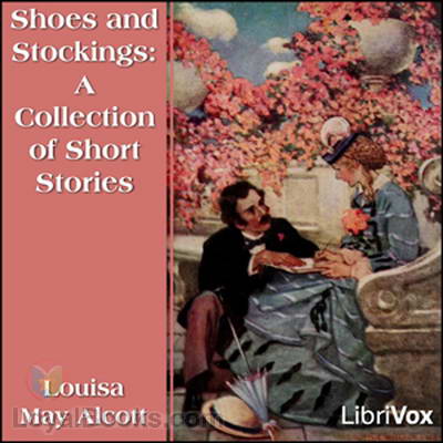 Shoes and Stockings: A Collection of Short Stories